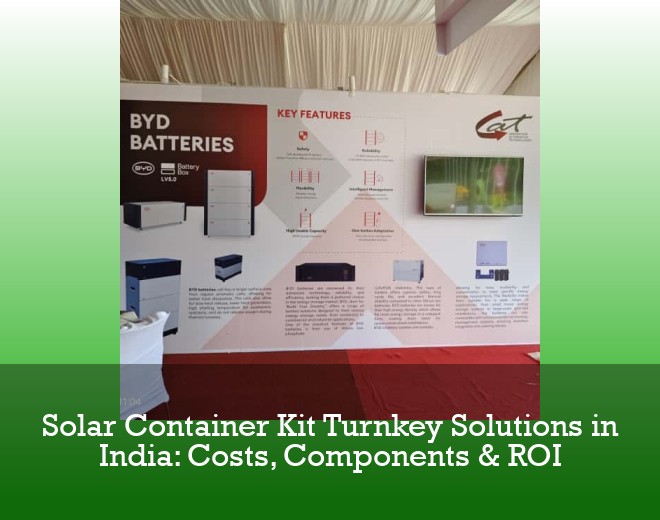 Solar Container Kit Turnkey Solutions in India: Costs, Components & ROI